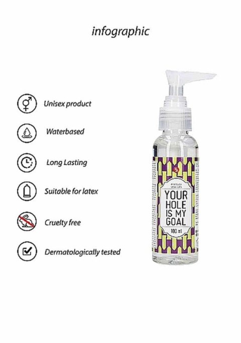 Anal Lube - Your Hole Is My Goal - 100 ml