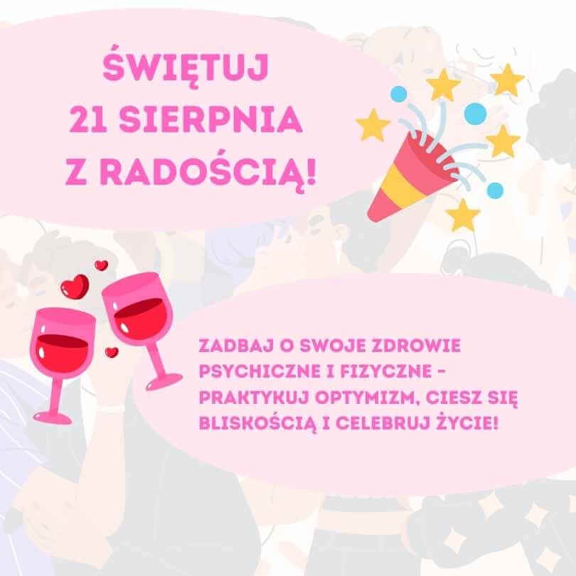 Celebruj 21 sierpnia